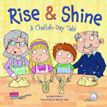 Rise & Shine: A Challah-Day Tale